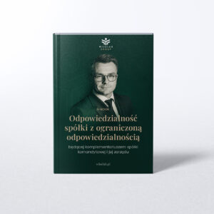 Odpowiedzialność spółki z ograniczoną odpowiedzialnością będącej komplementariuszem spółki komandytowej i jej zarządu
